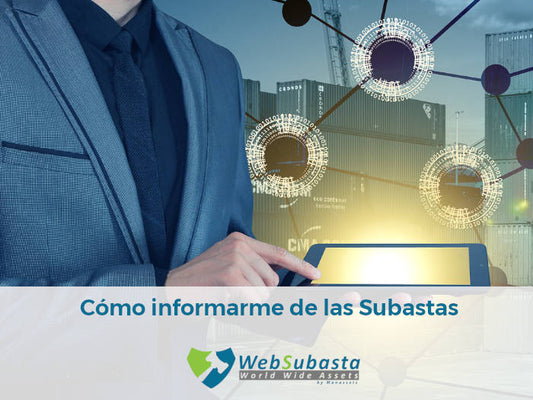 Cómo estar informado de las Subastas