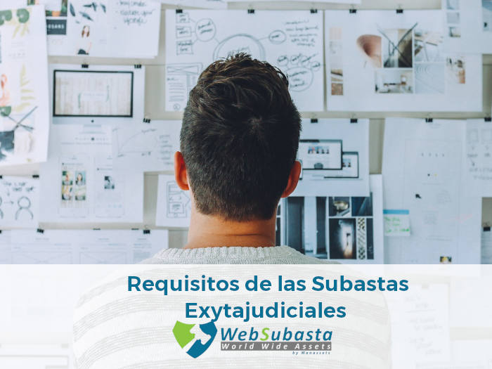 Requisitos de la Subasta Extrajudicial