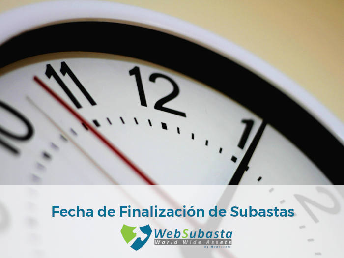 Atentos a la fecha de finalización de Subastas