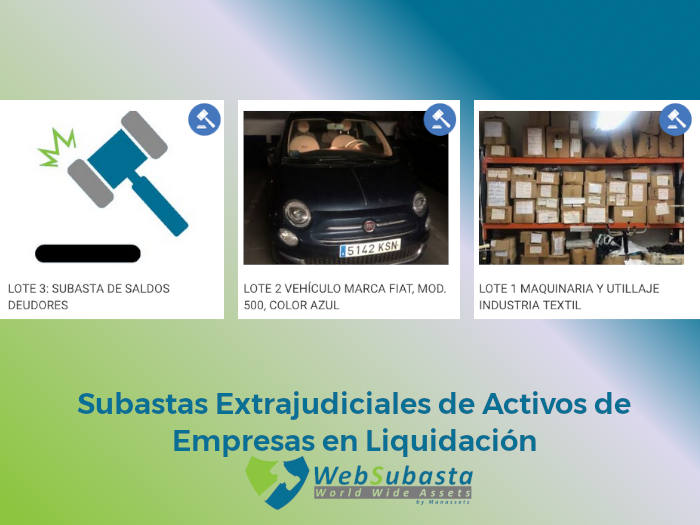 Subastas Extrajudiciales de Activos de empresas en Liquidación